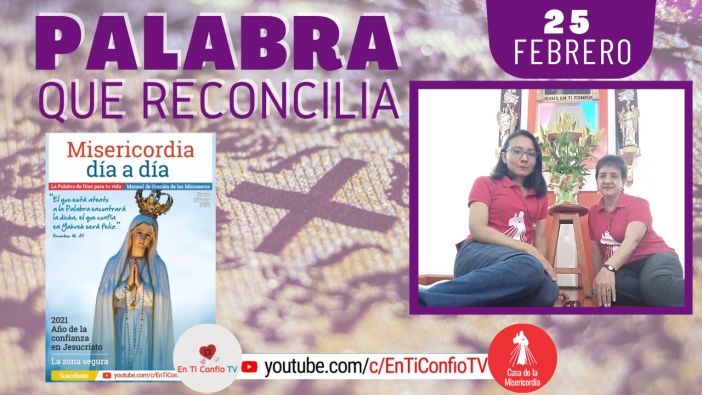 Camino Diario de Oración Personal / 25 de Febrero del 2021