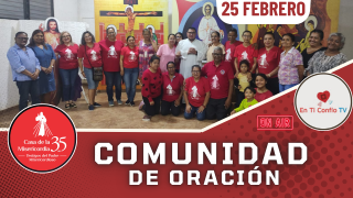 Comunidad de Oración / 25 de Febrero del 2025