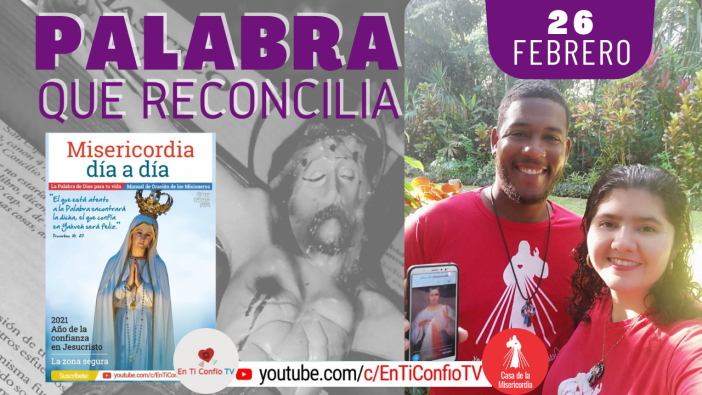 Camino Diario de Oración Personal / 26 de Febrero del 2021