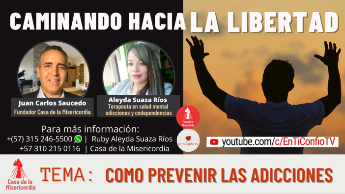 Cómo prevenir las adicciones / Caminando hacia la libertad