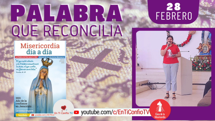 Camino Diario de Oración Personal / 28 de Febrero del 2021