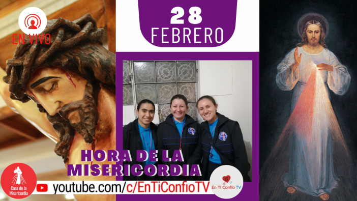Hora de la Misericordia 28 de Febrero del 2021