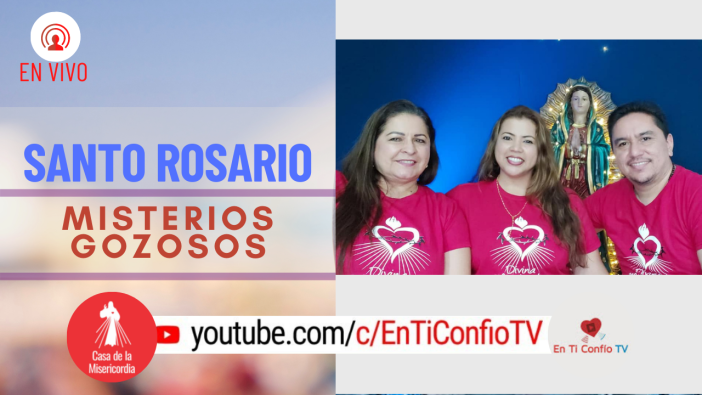 Santo Rosario Misterios Gozosos / 28 de Junio del 2021
