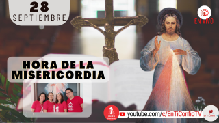 Hora de la Misericordia / 28 de Septiembre del 2021