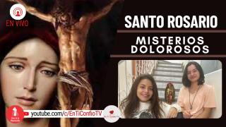 Santo Rosario Misterios Dolorosos/ 29 de Marzo del 2022