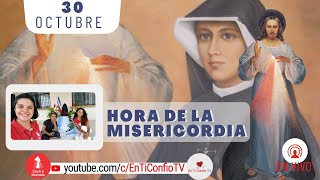 Hora de la Misericordia / 30 de Octubre del 2024
