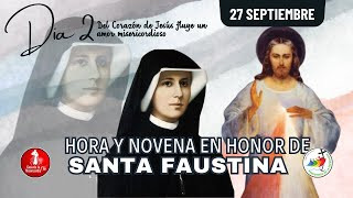 Hora de la Misericordia  y Novena Santa Faustina Dia 2 / 27 de Septiembre del 2025