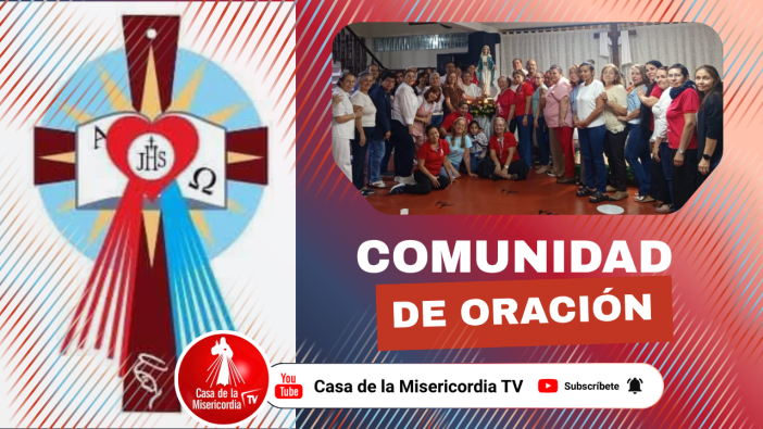 Comunidad de Oración Casa de la Misericordia Tv / 2 de Junio del 2026