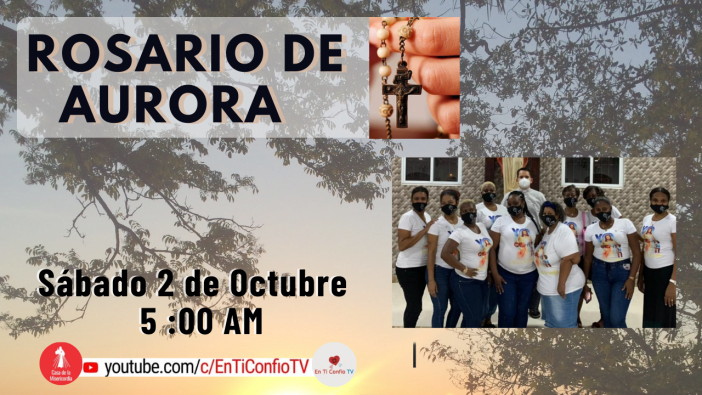 Rosario de Aurora  / 2 de Octubre del 2021