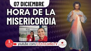 Hora de la Misericordia / 7 de Diciembre del 2024