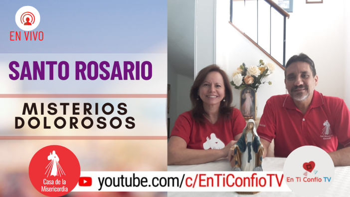 Santo Rosario Misterios Dolorosos / 30 de Marzo del 2021