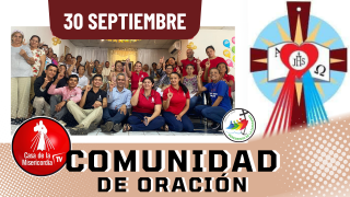 Comunidad de Oración Casa de la Misericordia Tv / 30 de Septiembre del 2025 Comunidad de Oración Casa de la Misericordia Tv / 30 de Septiembre del 2025