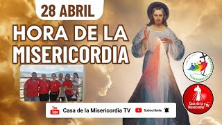 Hora de la Misericordia  / 28 de Abril del 2025