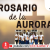 Santo Rosario de la Aurora  / 3 de Junio del 2023