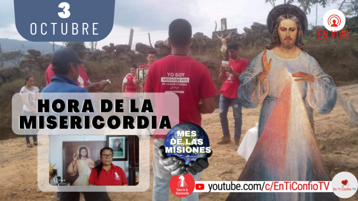 Hora de la Misericordia / 3 de Octubre del 2021