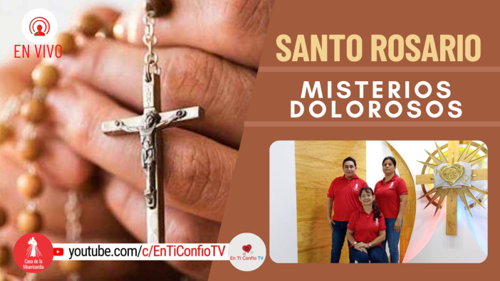Santo Rosario Misterios Dolorosos / 3 de Septiembre del 2021