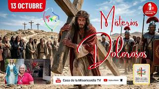Santo Rosario Misterios Dolorosos / 13 de Octubre de 2026