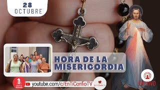 Hora de la Misericordia / 28 de Octubre del 2023