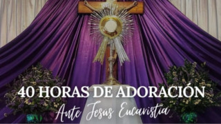 40 Horas de Adoración ante Jesús Eucaristía por la Renovación Familiar / 15 de Marzo del 2024  E