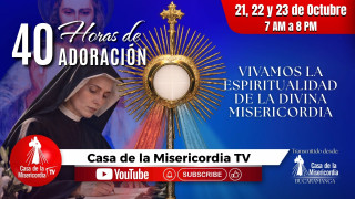 40 horas de Adoración / 21 de Octubre del 2026