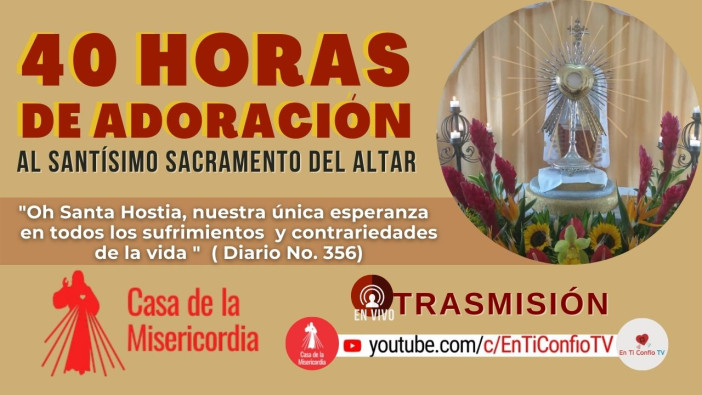 40 Horas de Adoración / 1 de Septiembre del 2021