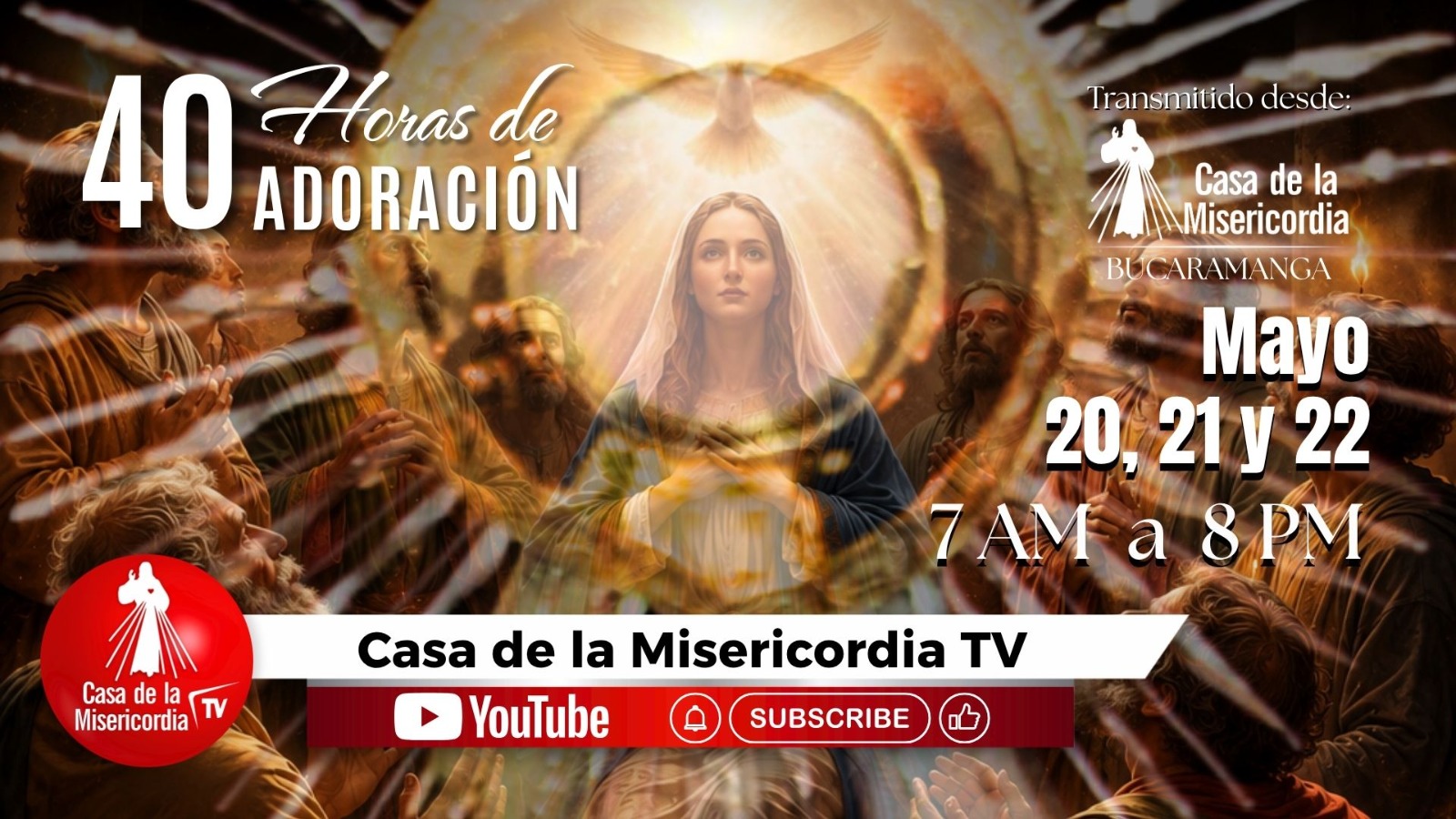 40 horas de Adoración / 20 de Mayo del 2026