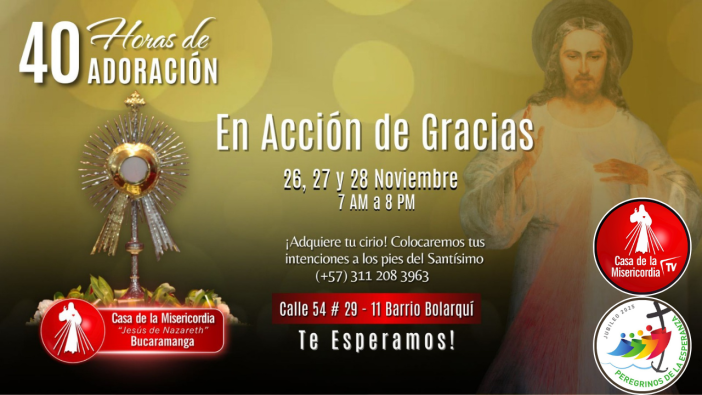 40 horas de Adoración / 27 de Noviembre del 2025