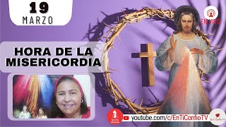 Hora de la Misericordia  / 19 de Marzo del 2023