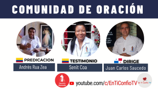 Comunidad de Oración / 4 de Agosto del 2021