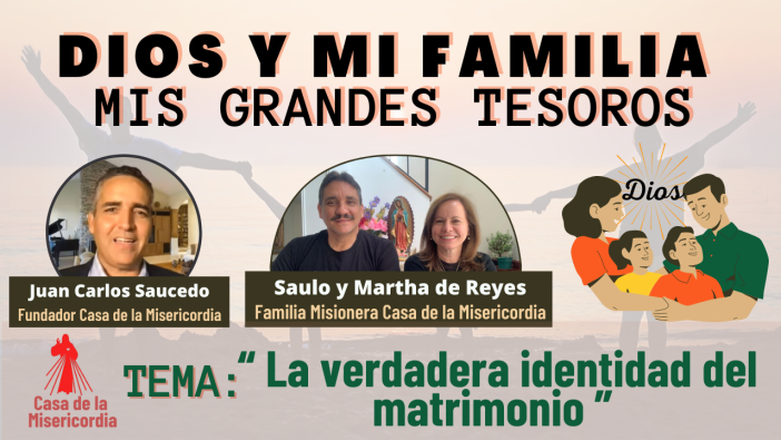 La verdadera identidad del matrimonio Dios y mi Familia mis Grandes Tesoros