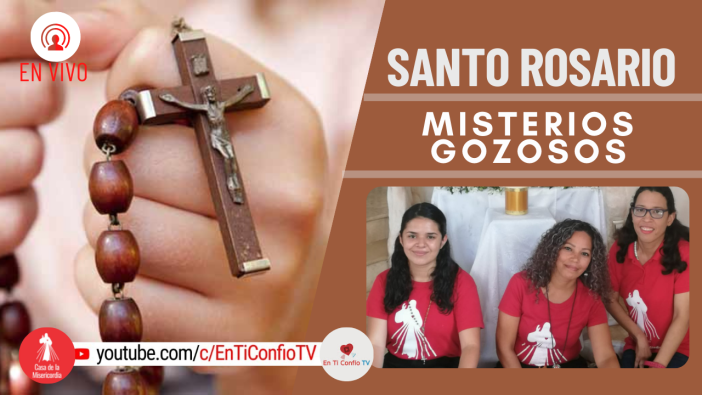Santo Rosario Misterios Gozosos / 4 de Septiembre del 2021