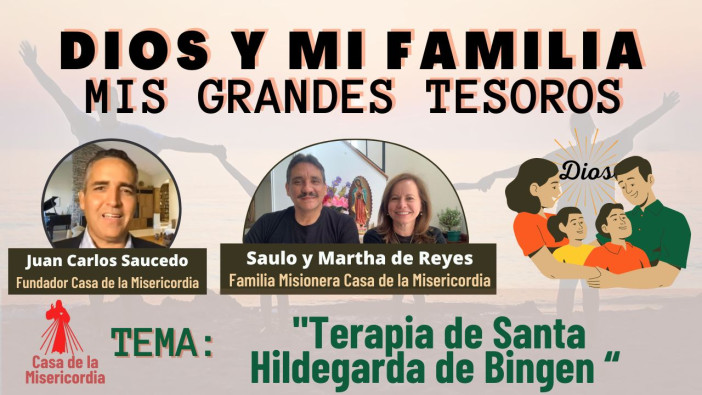 Terapia de Santa Hildegarda de Bingen / Dios y mi Familia mis grandes Tesoros