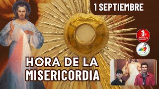 Hora de la Misericordia  / 1 de Septiembre del 2025