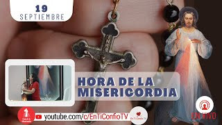 Hora de la Misericordia / 19 de Septiembre del 2023