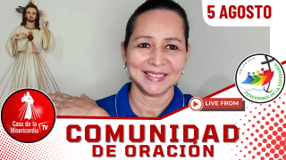 Comunidad de Oración / 5 de Agosto del 2025