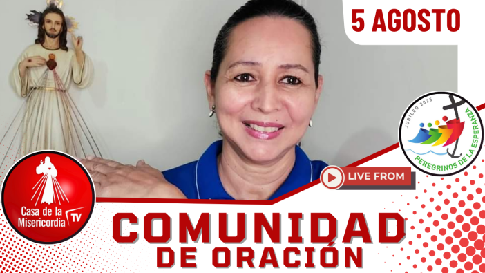 Comunidad de Oración / 5 de Agosto del 2025