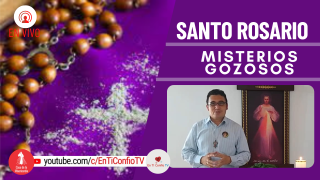 Santo Rosario Misterios Gozosos  / 5 de Marzo  del 2022