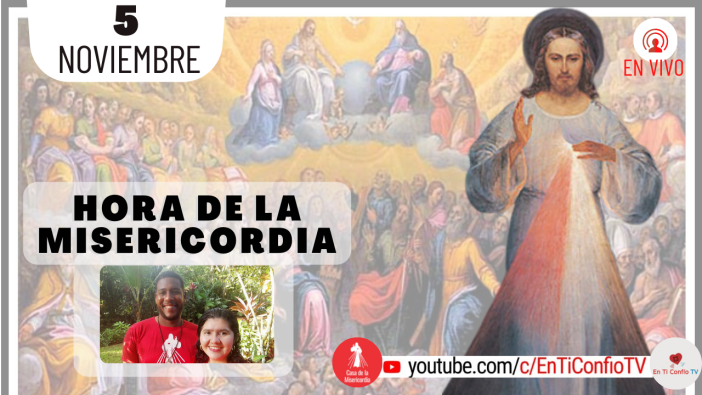 Hora de la Misericordia / 5 de Noviembre del 2021