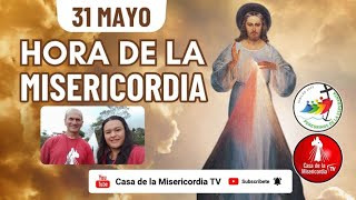 Hora de la Misericordia / 31 de Mayo del 2025