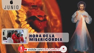 Hora de la Misericordia / 6 Junio del 2024