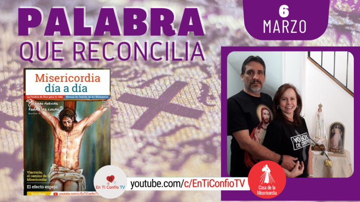 Camino Diario de Oración Personal | 6 de Marzo del 2021