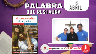 Camino Diario de Oración Personal / 6 de Abril del 2022