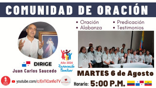 Comunidad de Oración / 6 de Agosto del 2024