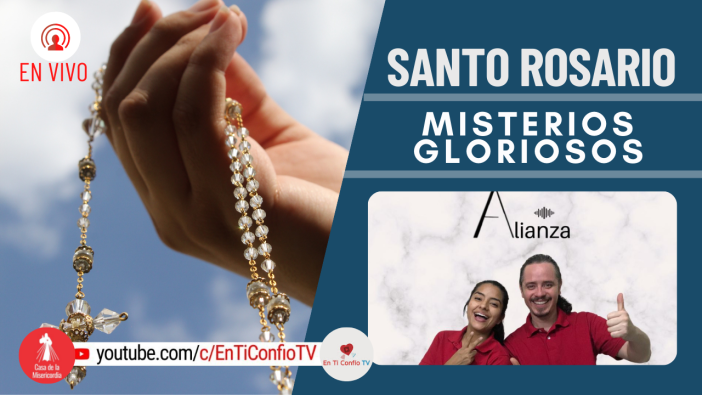 Santo Rosario Misterios Gloriosos / 6 de Octubre del 2021