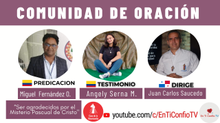 Comunidad de Oración / 6 de Abril del 2022