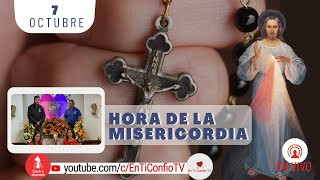 Hora de la Misericordia / 7 de Octubre del 2023