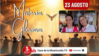 Santo Rosario Misterios Gloriosos por las Familias /23 de Agosto de 2026