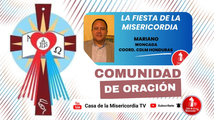 Comunidad de Oración Casa de la Misericordia Tv / 7 de Abril del 2026