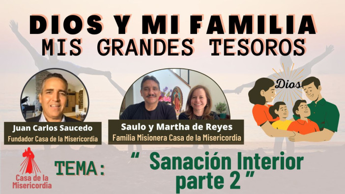 Sanación Interior parte 2 / Dios y mi Familia