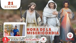 Hora de la Misericordia 21 de Diciembre del 2023